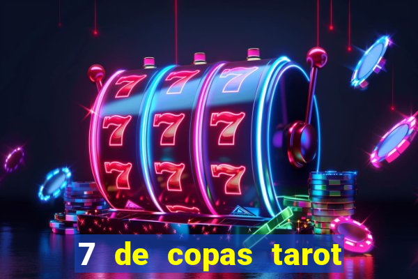 7 de copas tarot significado amor